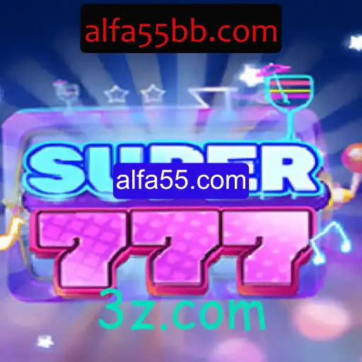 Descubra o Empolgante Mundo de Super777 - Um Jogo Inovador em parceria com alfa55.com
